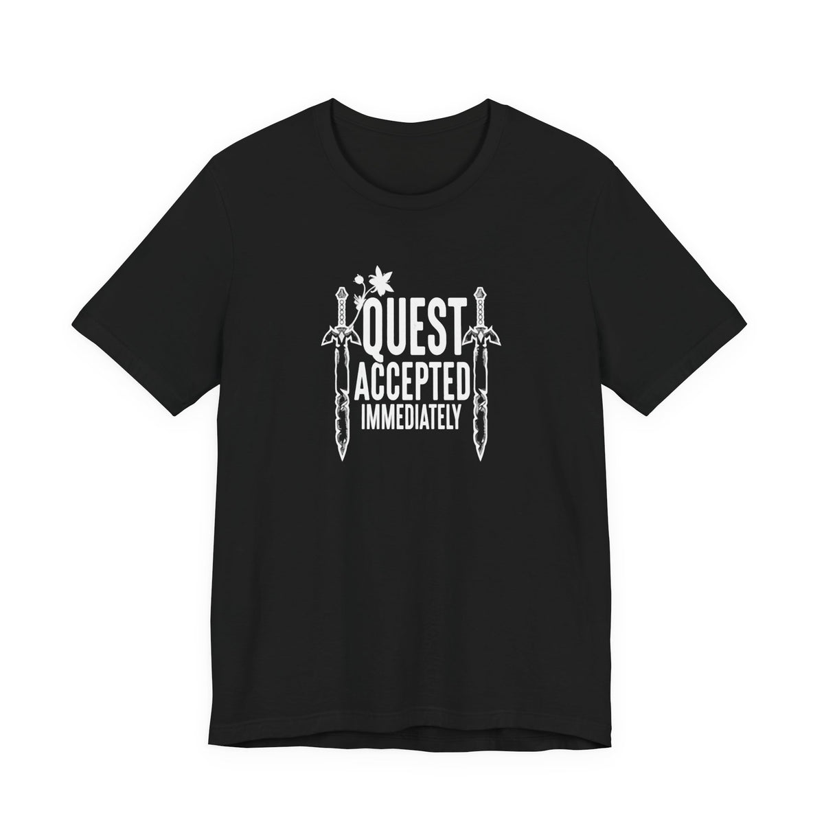 Quest Accepted Immediately - Geek Humor T-Shirt