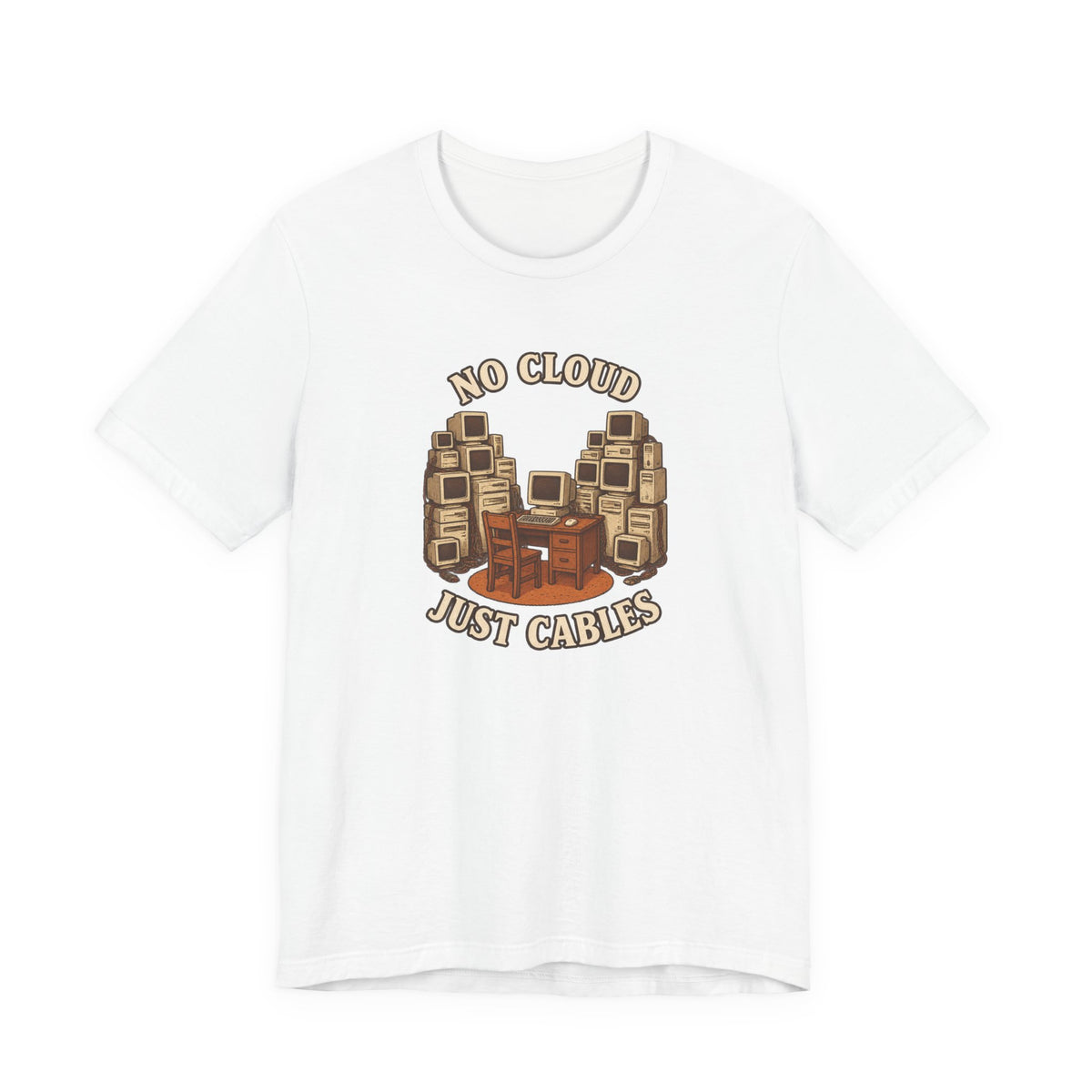 No Cloud Just Cables T-Shirt