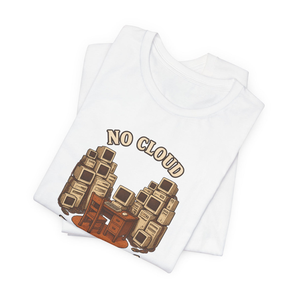 No Cloud Just Cables T-Shirt